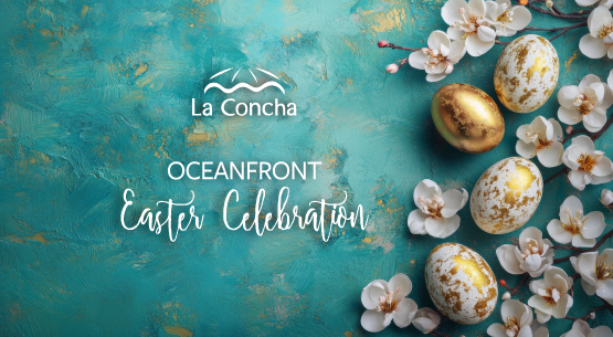 easter celebration at la concha resort